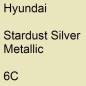 Preview: Hyundai, Stardust Silver Metallic, 6C.